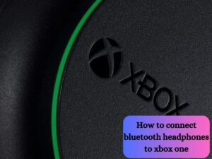 How to connect bluetooth headphones to xbox one