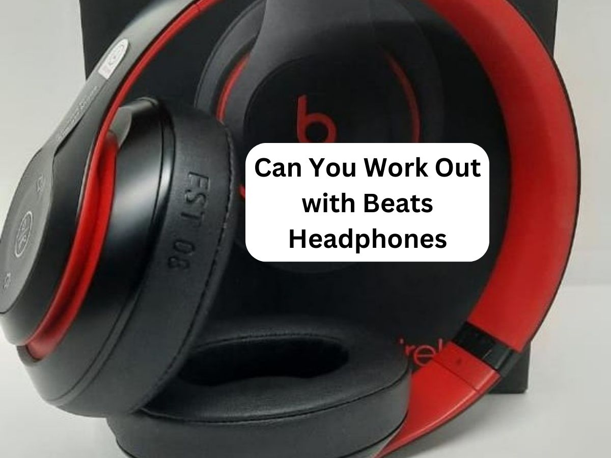 can you work out with beats headphones